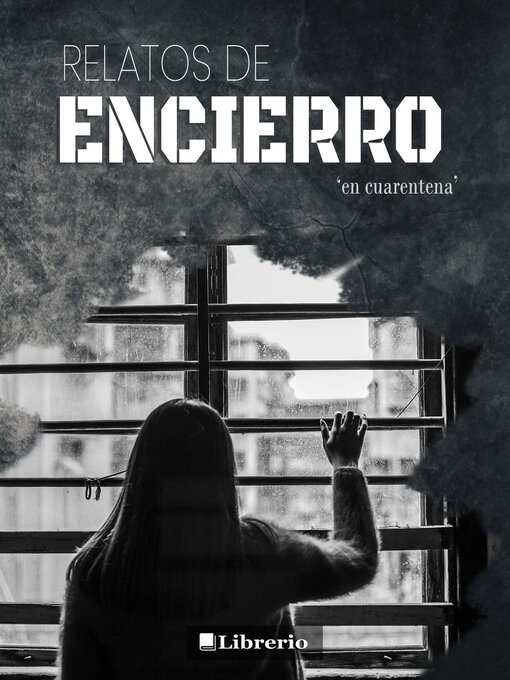 Title details for Relatos de Encierro by Librerío editores - Available